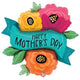 33" Fresh Flowers Mother's Day Banner - Betallic