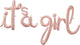 Script Phrase It's A Girl Rose Gold Balloon