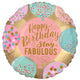 Happy Birthday Stay Fabulous 18″ Balloon