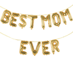 BEST MOM EVER Balloon Banner Set