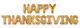 HAPPY THANKSGIVING Balloon Banner Set