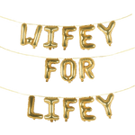 WIFEY FOR LIFEY 16" Balloon Phrase Banner Set