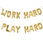 WORK HARD PLAY HARD Balloon Banner Set