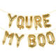 YOU'RE MY BOO 16" Balloon Phrase Banner Set