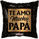 Te Amo Mucho Papa  18″ Balloon